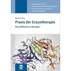 Praxis der Enzymtherapie: Vom Befund zur Rezeptur