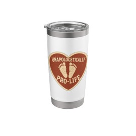 Unapologetically Pro-Life Pro Life Baby Feet Heart Vintage Stainless Steel Insulated Tumbler