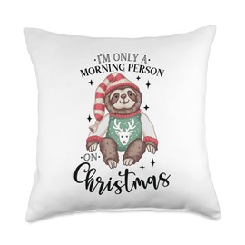 Smarty Pants Designs I'm only a Morning Person Funny Christmas Sloth Throw Pillow, 18x18, Multicolor