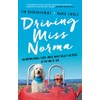 Driving Miss Norma: An Inspirational Story About What Really Matters