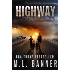 HIGHWAY: An Apocalyptic Thriller