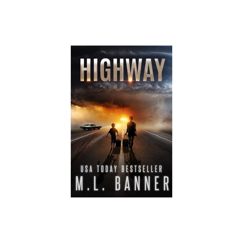 HIGHWAY: An Apocalyptic Thriller