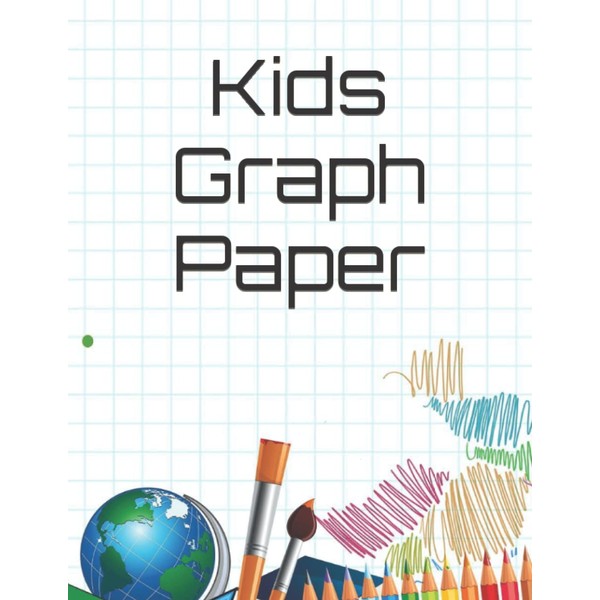 Kids Graph Paper Notebook: a simple and affordable graph paper