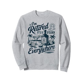 Retired Summer Vintage Funny It's 5 O'Clock Everywhere Sweatshirt