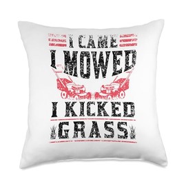 Lawn Mowing Lawn Care Gardening Gardener I Came Kicked Grass Cut Lawn Mowing Mower Throw Pillow, 18x18, Multicolor