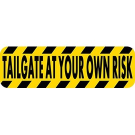 StickerTalk Tailgate at Your Own Risk Magnet, 10 inches by 3 inches