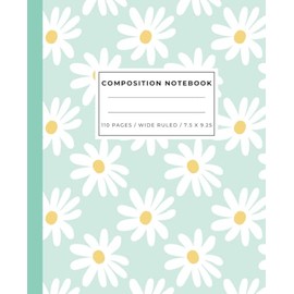 Cute Floral Mint Green Daisy Composition Notebook: Cute Aesthetic | Wide Ruled | Cute Composition, 7.5 x 9.25, 110 Pages, For Kids, Teens, Girls, Adults | School Supplies
