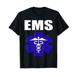 EMS EMT Paramedic Tee Star of Life Emergency Medical Tech