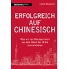 Erfolgreich auf Chinesisch: Was wir von Managerinnen aus dem Reich
