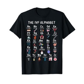 IVF Alphabet IVF Transfer Day Reproductive Endocrinologist T-Shirt