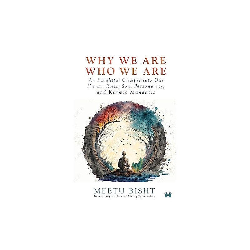 Why We Are Who We Are