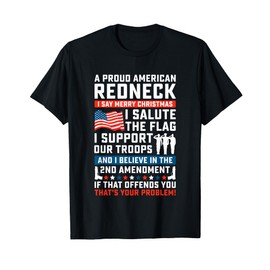 A Proud American Redneck T-Shirt T-Shirt