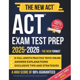 ACT Exam Test Prep: Unlock Your Top Score with In-Depth Strategies for English Grammar, Punctuation, Rhetoric, Math, Reading & Science, | Plus Expert ... Tests, Mistake Journals & Test Day Confidence