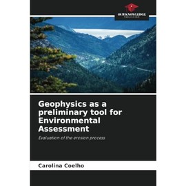Geophysics as a preliminary tool for Environmental Assessment: Evaluation of the erosion process