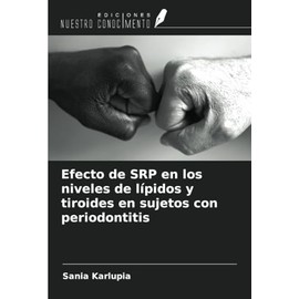 Efecto de SRP en los niveles de lípidos y tiroides en sujetos con periodontitis