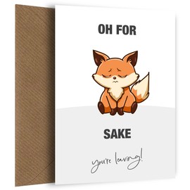 Leaving Cards for Colleagues Funny Greetings Card - Oh For Fox Sake - Congratulations on New Job, Humorous Sorry You're Leaving Card for Women and Men