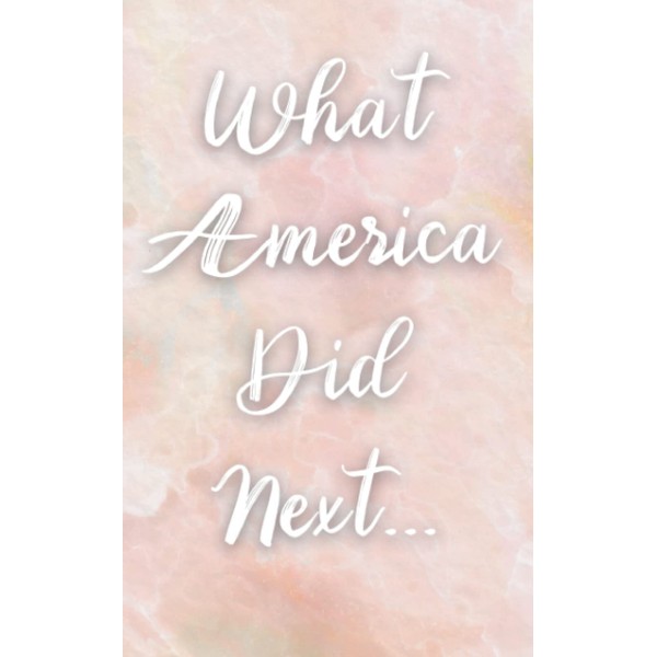 What America Did Next Notebook: 120 page lined notebook for