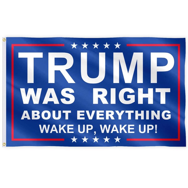 SOULBUTY Wake Up Trump Flag Trump was Right About Everything