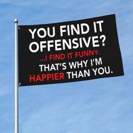 You Find It Offensive I Find It Funny Flag 3x5 For Outdoors Garden Flags Banner Indoor Outdoor Yard Decoration Flag