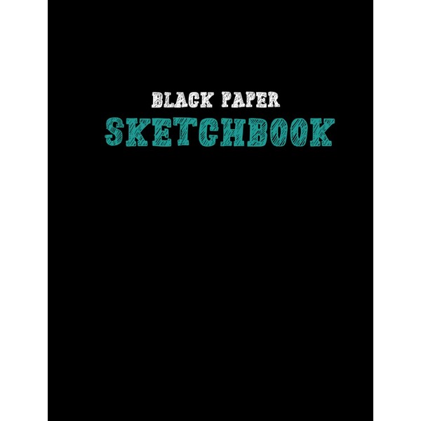 Black paper sketchbook: Big Sketchbook for Doodling & Drawing With