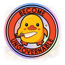 Become Ungovernable Sticker Duck Holding a Tiny Knife Sticker Die Cut Waterproof Vinyl Sticker for Tumbler, Helmet, Hard Hat, Laptop, Phone,Water Bottle
