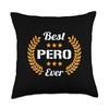 Best Pero Ever Funny Saying First Name Pero Throw Pillow