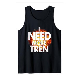 Funny Gym Jim Bodybuilding I Need More Love Trenbolone Bicep Tank Top