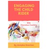 Engaging the child rider