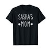 Sasha's Mom T-Shirt
