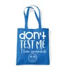 Don't test me I have screenshots sassy statement [CM17FLS] tote