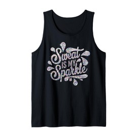Sweat is my Sparkle - Funny Workout Gym Tank Top
