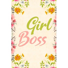 Girl Boss: Notebook to Write in for Mother's Day, Mother's day gift for mom boss, gift for mompreneur, mom boss gifts, boss lady gifts