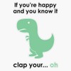 Happy & You Know It Dinosaur Sticker Decal Size 5"