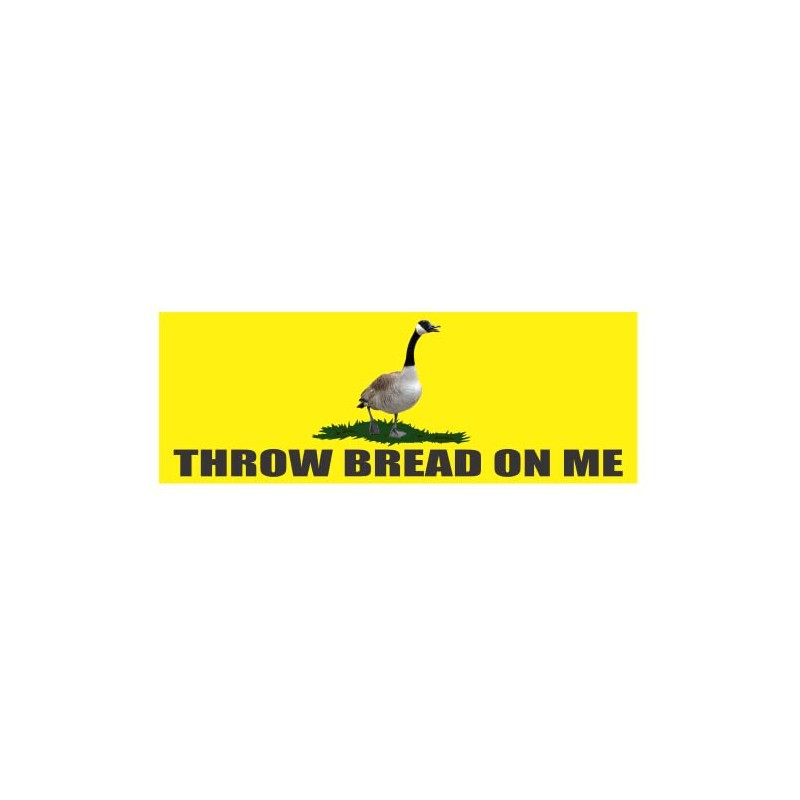 Throw Bread on Me Sticker - Funny Canadian Goose Decal