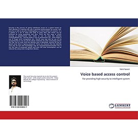 Voice based access control: For providing high security to intelligent system