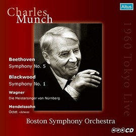 ベートーヴェン:交響曲第5番「運命」、ワーグナー:「ニュルンベルクのマイスタージンガー」より前奏曲、徒弟たちの踊り 他 (Beethoven: Sym.5, Blackwood: Sym.1, etc. / Charles Munch, BSO - 1960 Tokyo Live)