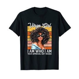 Virgo Girl I Am Who I Am Birthday Afro Black Womens T-Shirt