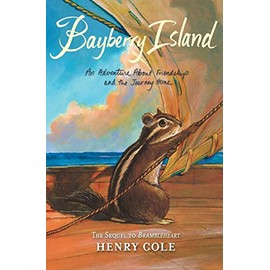 Brambleheart #2: Bayberry Island: An Adventure About Friendship and the Journey Home