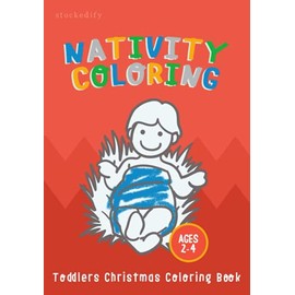 Nativity Coloring Book - Toddler Christian Coloring Book Ages 2-4