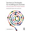 Sentence Strategies for Multilingual Learners: Advancing Academic Literacy through Combinations