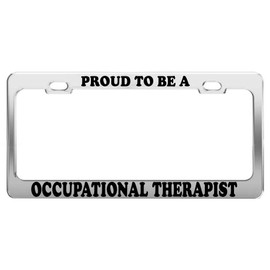 Product Express Proud to BE A Occupational Therapist License Plate Frame Car Truck Accessory