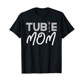 Feeding Tube G Tube - Cute Tubie Mom T-Shirt