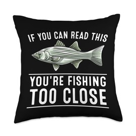 Cute Fish Hunter Humor Quote Lover Gag Fan Designs Funny You're Fishing Too Close Gift Men Women Cool Fishermen Throw Pillow, 18x18, Multicolor