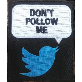 Dont Follow Me Embroidered Patch 5cm x 6cm (2" x 2 1/4)