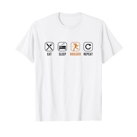 Eat Sleep Boulder Repeat Climbing Sport Free Bouldering T-Shirt