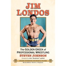 Jim Londos: The Golden Greek of Professional Wrestling