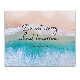 Matthew 6:34"Do Not Worry About Tomorrow." Bible Verse Wall Print- Unframed 11 x 14 Print - Inspirational Gift for Family & Friends