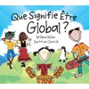 Que Signifie Ãtre Global? (What Does It Mean To Be...?)