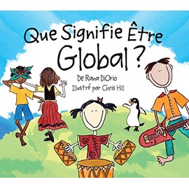 Que Signifie Ãtre Global? (What Does It Mean To Be...?)