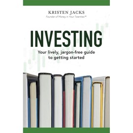 Investing: Your Lively, Jargon-free Guide to Getting Started
